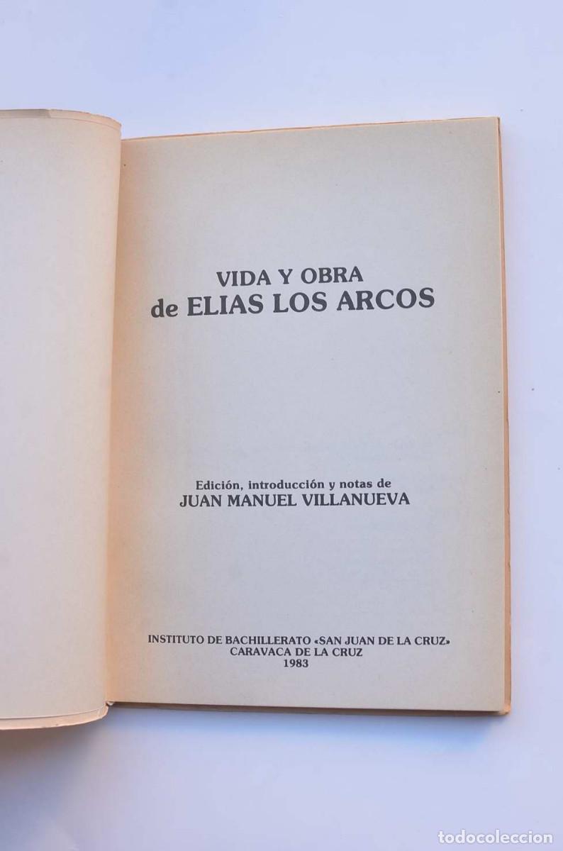 Libros: Vida y obra de El&iacute;as Los Arcos - ARCOS, EL&Iacute;AS los - Foto 2