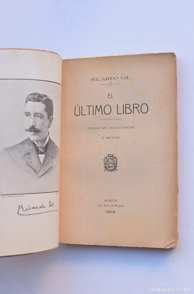 Libros: El &uacute;ltimo libro. Poes&iacute;as no coleccionadas e in&eacute;ditas - GIL, Ricardo - Foto 2