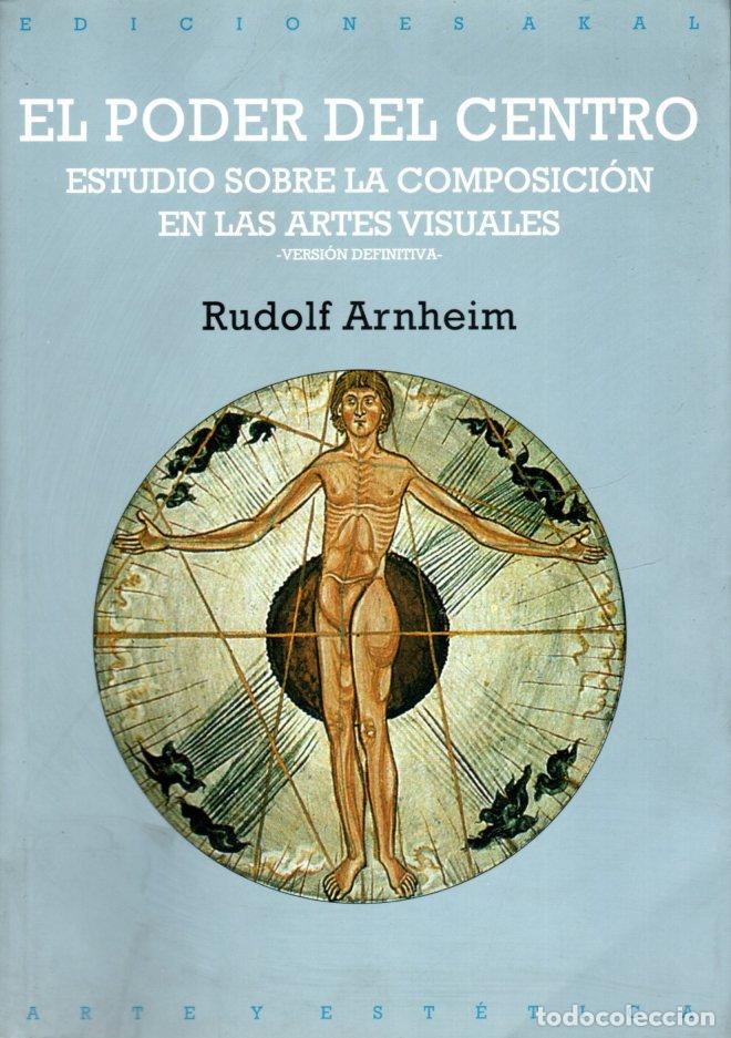 Libros: EL PODER DEL CENTRO . ESTUDIO SOBRE LA COMPOSICI&Oacute;N EN LAS ARTES VISUALES. VERSI&Oacute;N DEFINITIVA. - RU - Foto 1