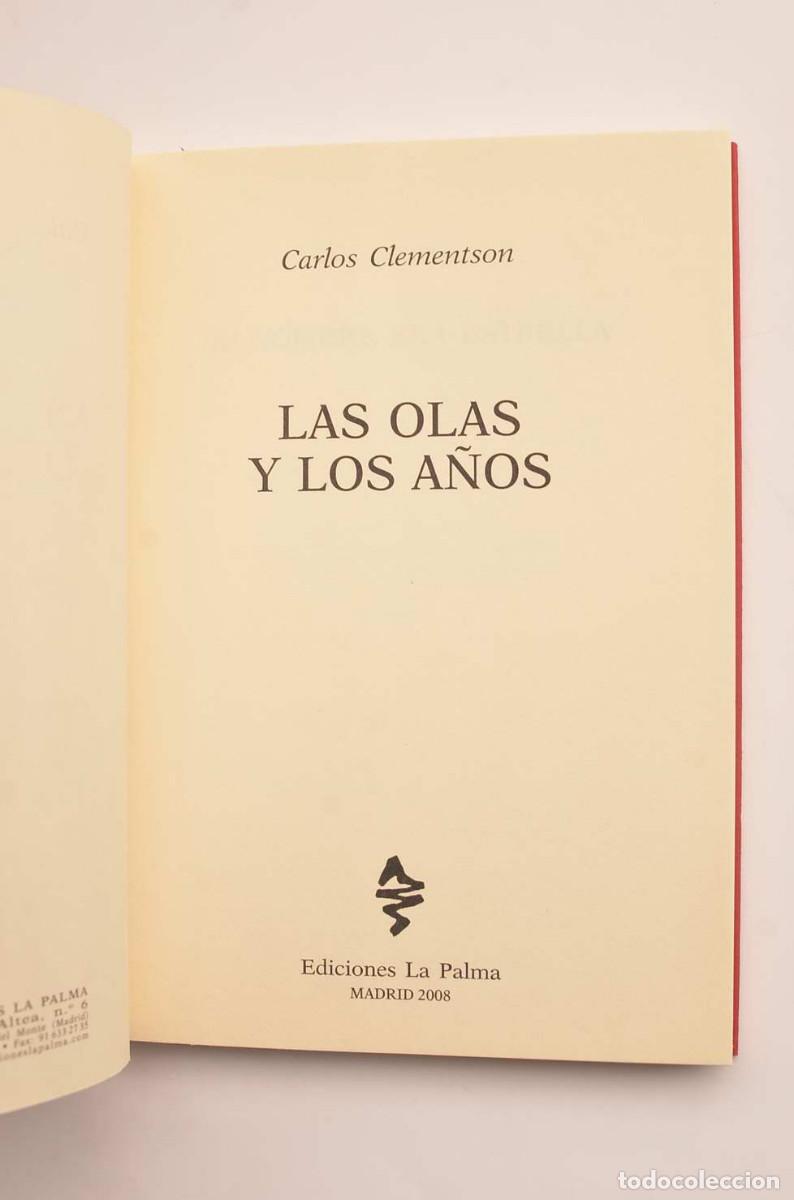 Libros: Las olas y los a&ntilde;os - CLEMENTSON, Carlos - Foto 2