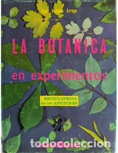 Libros: LA BOT&Aacute;NICA EN EXPERIMENTOS - Arroyo,Jos&eacute; Antonio - Foto 1