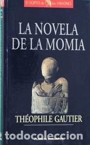 Libros: LA NOVELA DE LA MOMIA - Gautier, Th&eacute;ophile - Foto 1