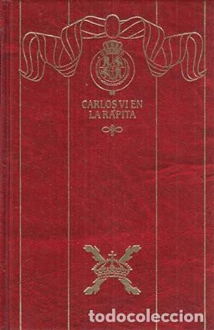 Libros: CARLOS VI EN LA R&Aacute;PITA - P&eacute;rez Gald&oacute;s,Benito - Foto 1