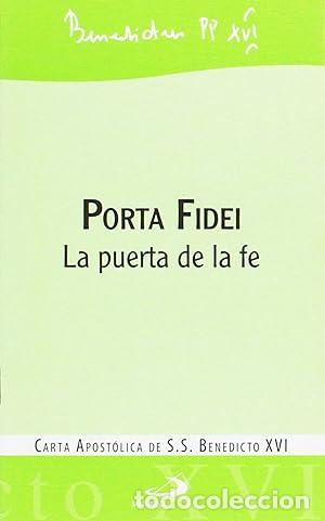 Libros: PORTA FIDEI La puerta de la f&eacute; - Benedicto XVI - Foto 1