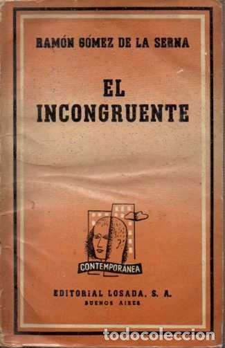 Libros: EL INCONGRUENTE. NOVELA. - G&Oacute;MEZ DE LA SERNA, Ram&oacute;n. - Foto 2