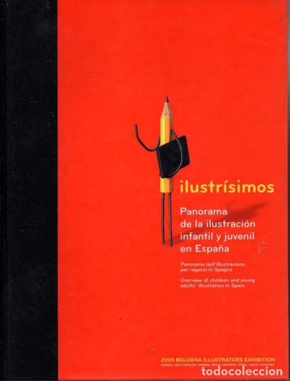 Libros: ILUSTR&Iacute;SIMOS. PANORAMA DE LA ILUSTRACI&Oacute;N INFANTIL Y JUVENIL EN ESPA&Ntilde;A. - AA.VV.