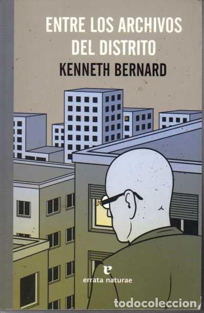 Libros: ENTRE LOS ARCHIVOS DEL DISTRITO. - BERNARD, Kenneth. - Foto 2