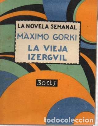 Libros: LA VIEJA IZERGVIL. - GORKI, M&aacute;ximo. - Foto 2