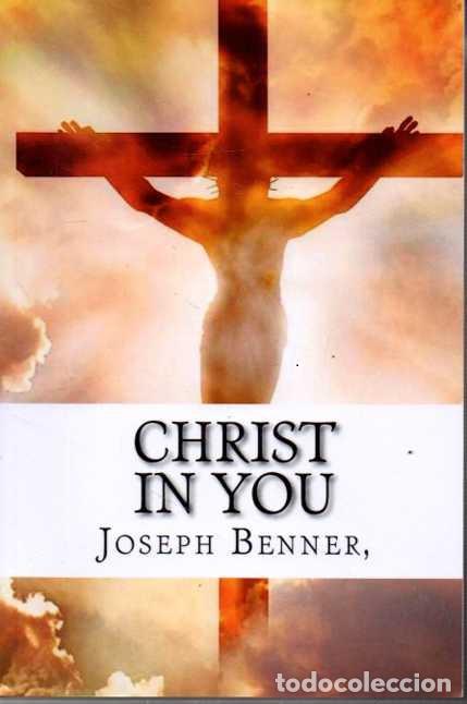 Libros: CHRIST IN YOU. - BENNER, Joseph. - Foto 1