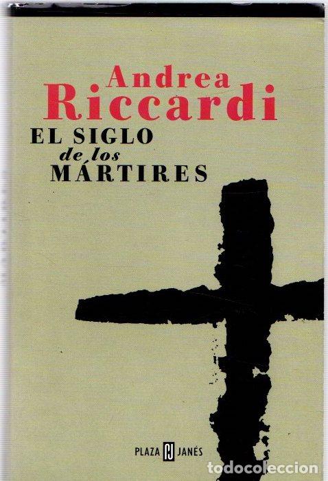 Libros: El siglo de los m&aacute;rtires - Riccardi, Andrea - Foto 1