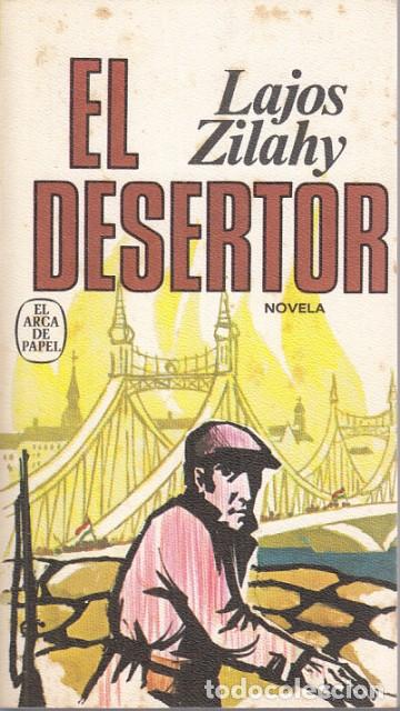 Libros: El Desertor - Zilahy, Lajos - Foto 1