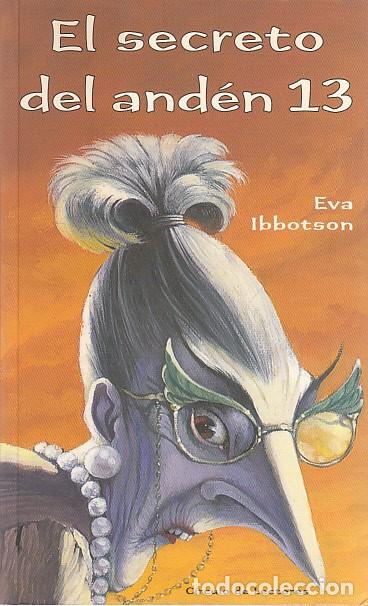 Libros: EL SECRETO DEL AND&Eacute;N 13 - IBBOTSON, EVA - Foto 1