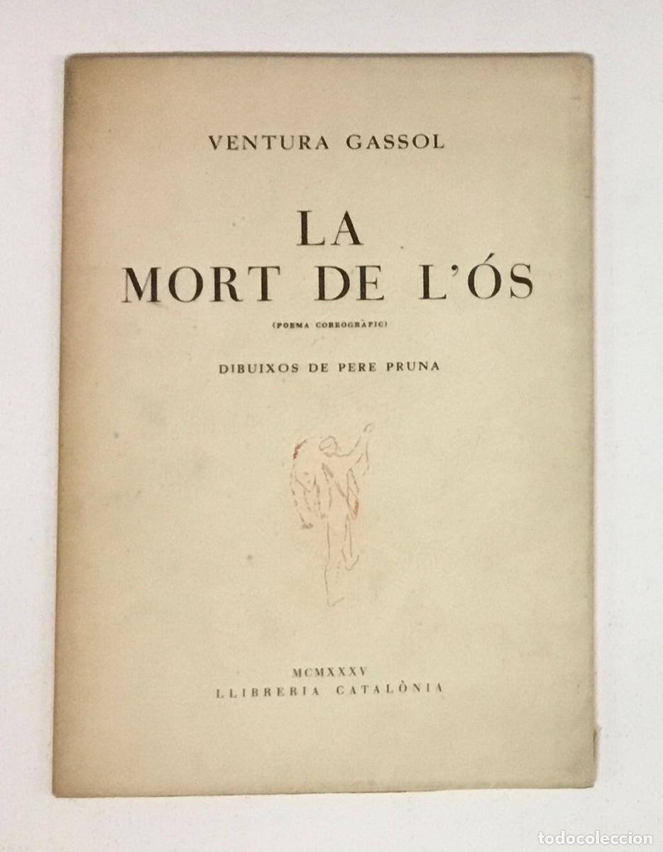Libros: LA MORT DE L&Oacute;S. (Poema Coreogr&agrave;fic). - GASSOL, Ventura. - Foto 1