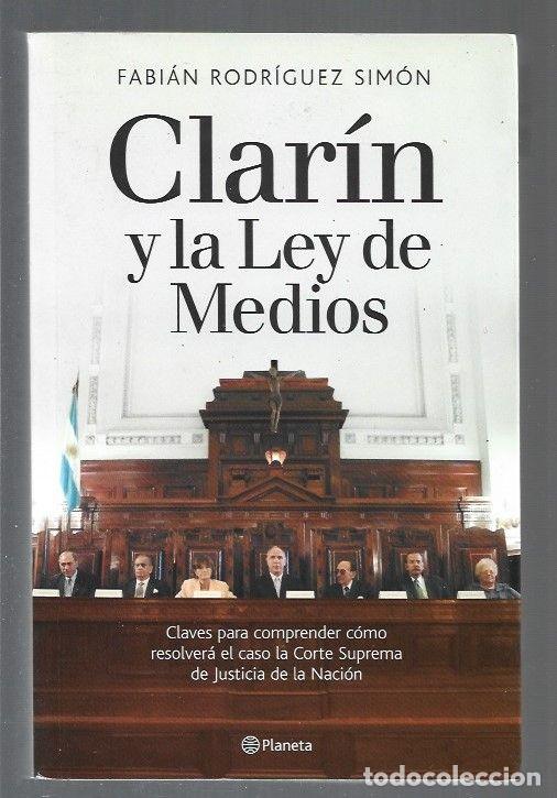 Libros: CLARIN Y LA LEY DE MEDIOS - RODRIGUEZ SIMON, FABIAN - Foto 1