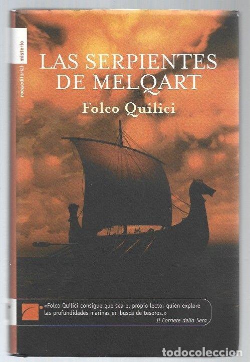 Libros: SERPIENTES DE MELQART - LAS - QUILICI, FOLCO - Foto 1