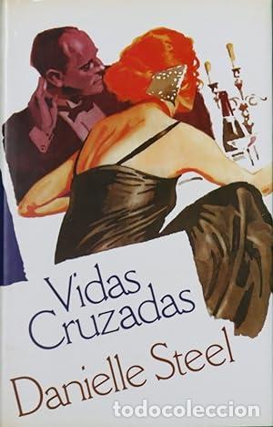 Libros: Vidas cruzadas - Steel, Danielle - Foto 1