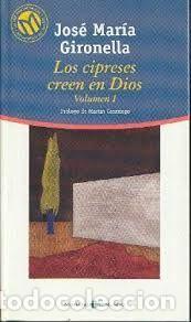 Libri di seconda mano: LOS CIPRESES CREEN EN DIOS. VOL.1