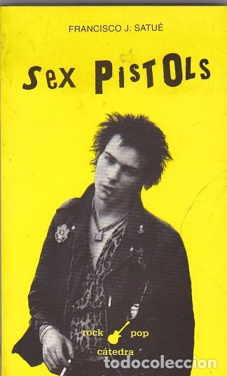 Libros: Sex pistols.El orgullo punk - SATU&Eacute; ,Francisco