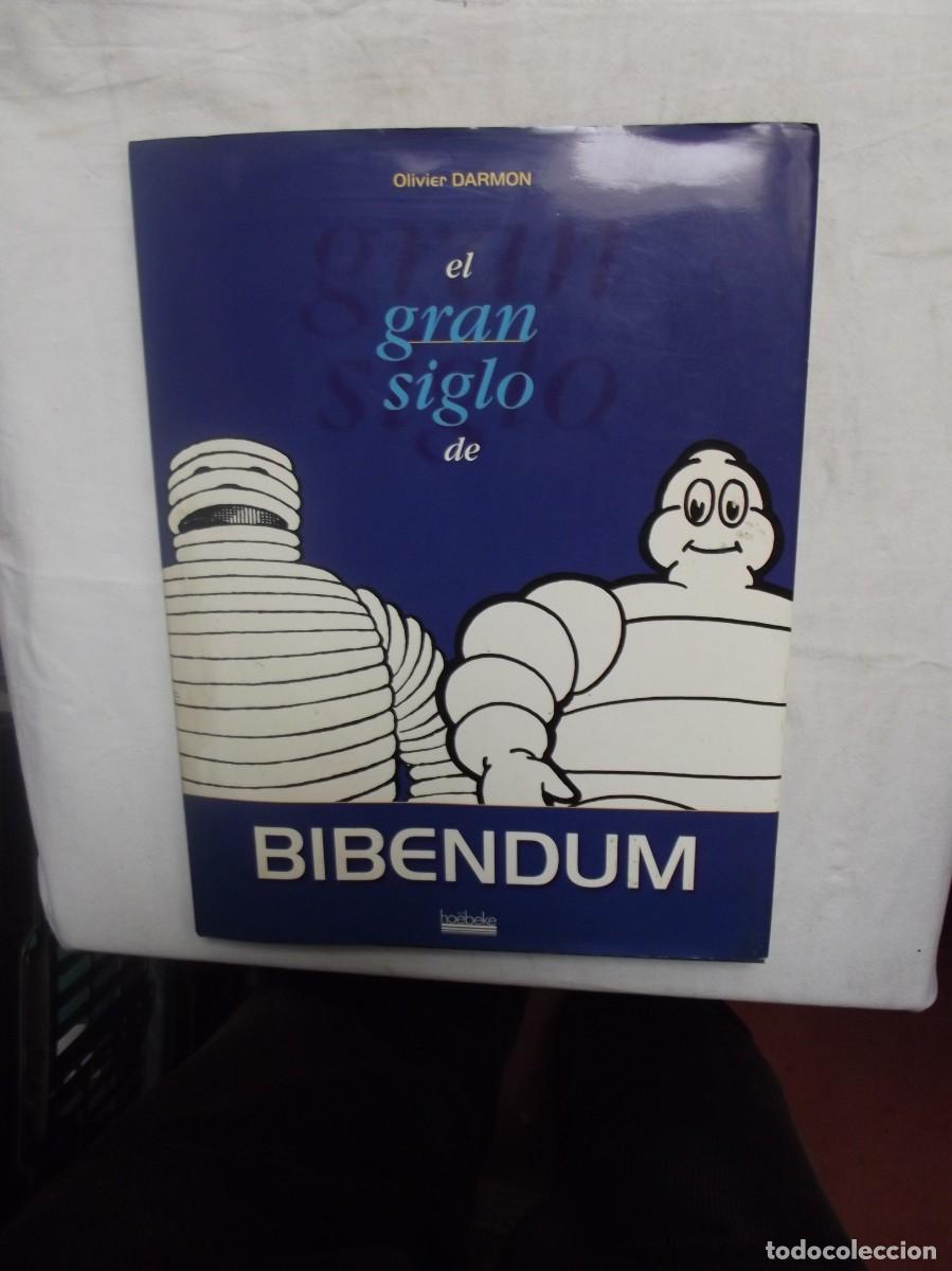 Libros: EL GRAN SIGLO DE BIBENDUM DE OLIVIER DARMON