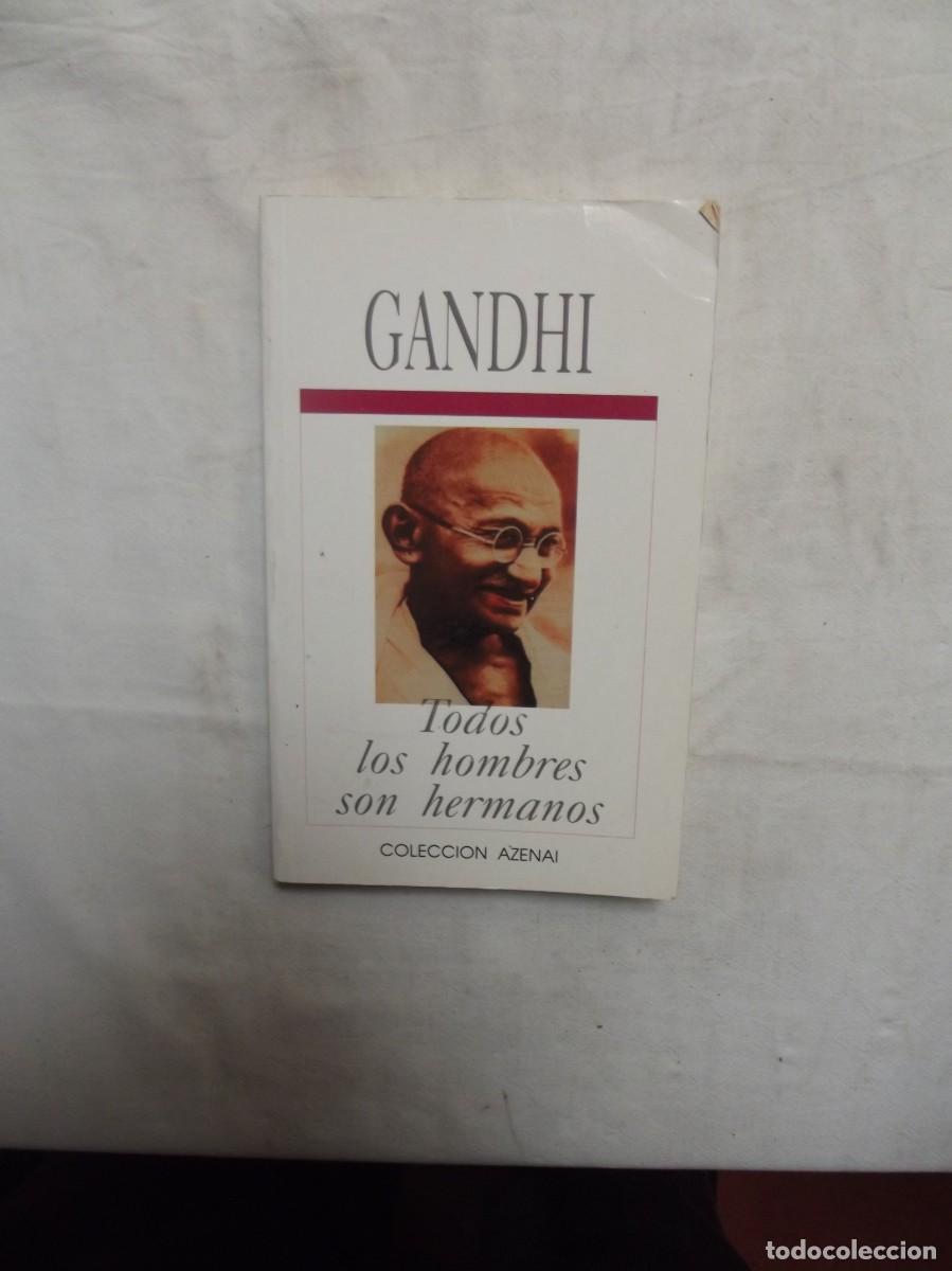 Libros: TODOS LOS HOMBRES SON HERMANOS DE GANDHI - Foto 1