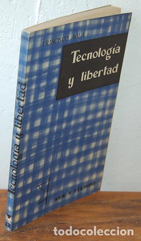 Libros: TECNOLOG&Iacute;A Y LIBERTAD - FRANCISCO AYALA - Foto 1