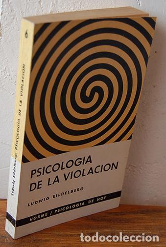 Libros: PSICOLOG&Iacute;A DE LA VIOLACI&Oacute;N - LUDWIG EILDELBERG - Foto 1