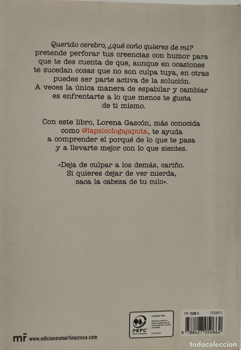 Libros: QUERIDO CEREBRO &iquest;QU&Eacute; CO&Ntilde;O QUIERES DE MI? - Lorena Gasc&oacute;n ~ - Foto 3