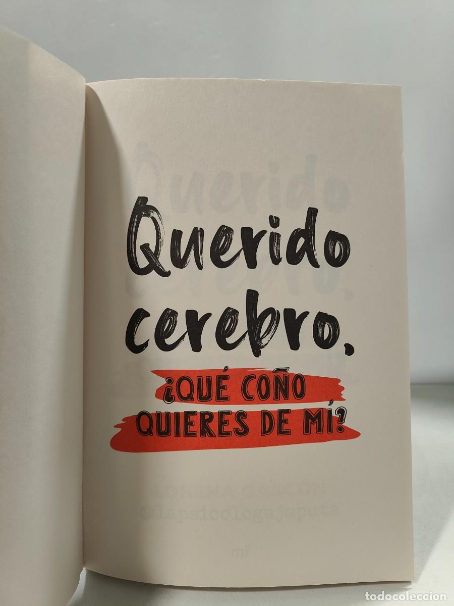 Libros: QUERIDO CEREBRO &iquest;QU&Eacute; CO&Ntilde;O QUIERES DE MI? - Lorena Gasc&oacute;n ~ - Foto 5