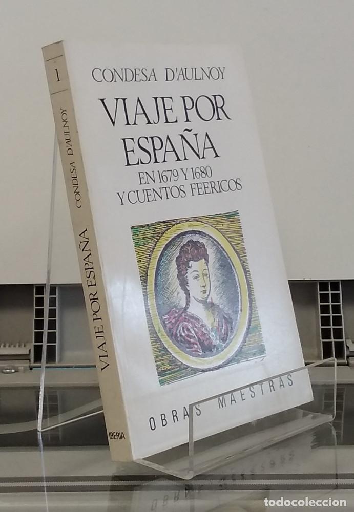 Livros em segunda m&atilde;o: Viaje por Espa&ntilde;a en 1679 y 1680 y cuentos fe&eacute;ricos, volumen I o 1