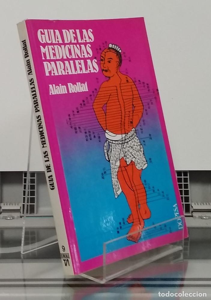 Libros: Gu&iacute;a de las medicinas paralelas - Alain Rollat - Foto 1