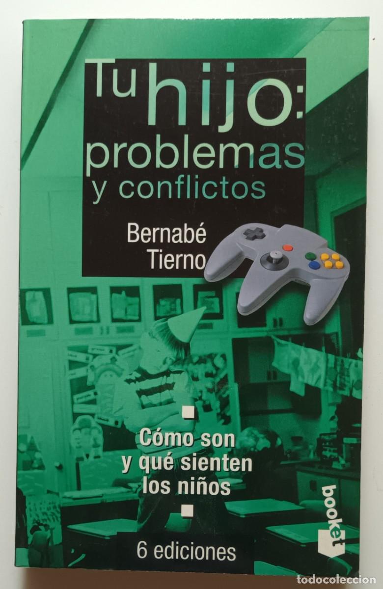 Libros: TU HIJO: PROBLEMAS Y CONFLICTOS - BERNABE TIERNO - 1998 - Foto 1