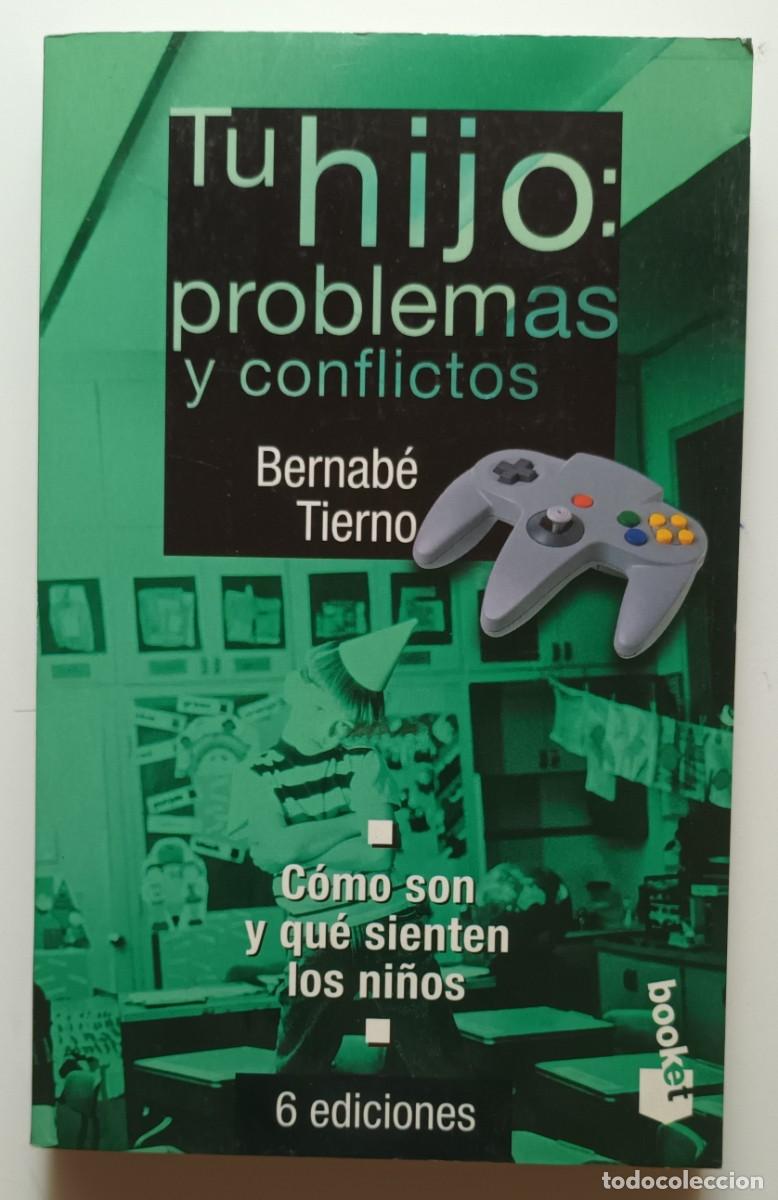 Libros: TU HIJO: PROBLEMAS Y CONFLICTOS - BERNABE TIERNO - 1998 - Foto 1