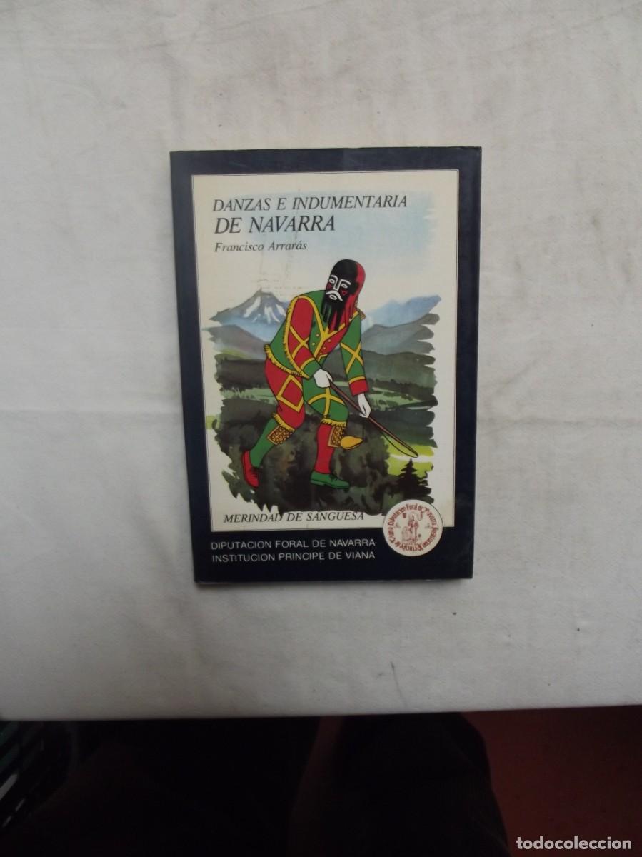 Libros: DANZAS E INDUMENTARIA DE NAVARRA DE FRANCISCO ARRARAS