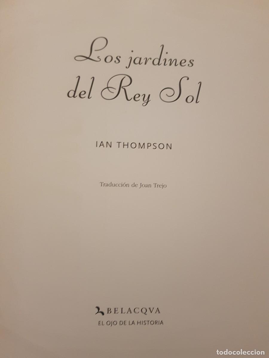 Libros: LOS JARDINES DEL REY SOL - IAN THOMPSON - 1&ordf; EDICI&Oacute;N - 2006 (ILUST) - Foto 7