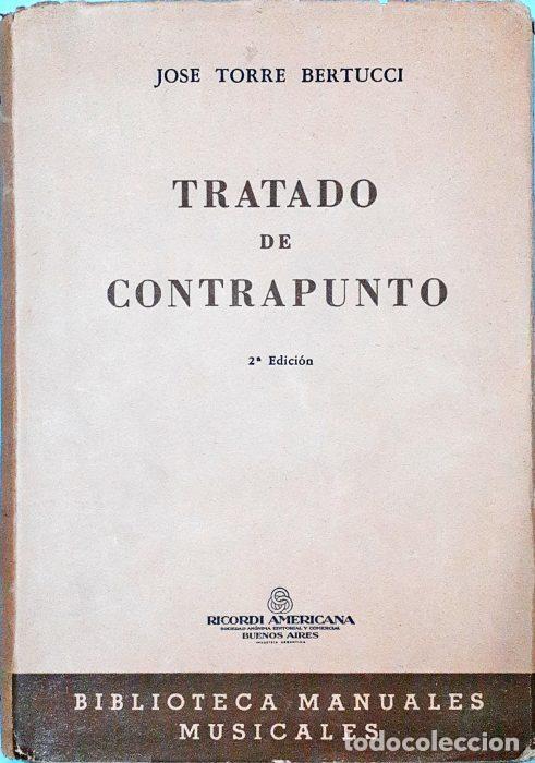 Libros: Tratado de Contrapunto - TORE BERTUCCI, JOS&Eacute; - Foto 1
