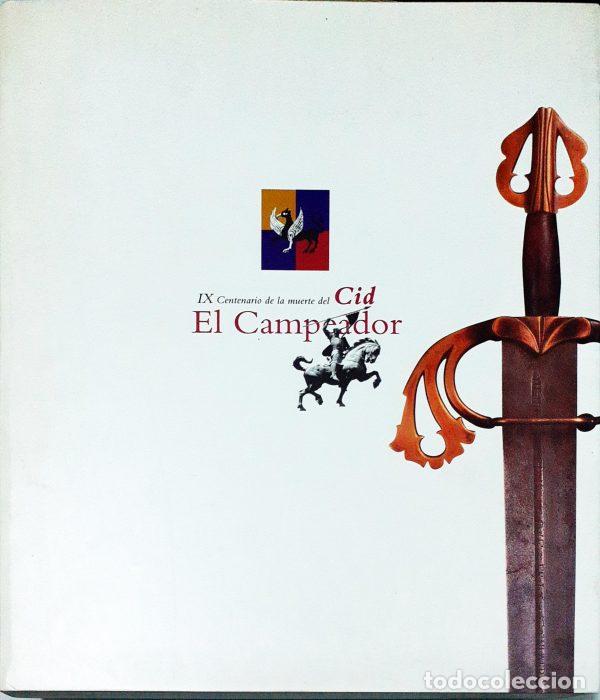 Libros: IX &ndash; Centenario de la muerte del Cid El campeador - VVAA - Foto 1