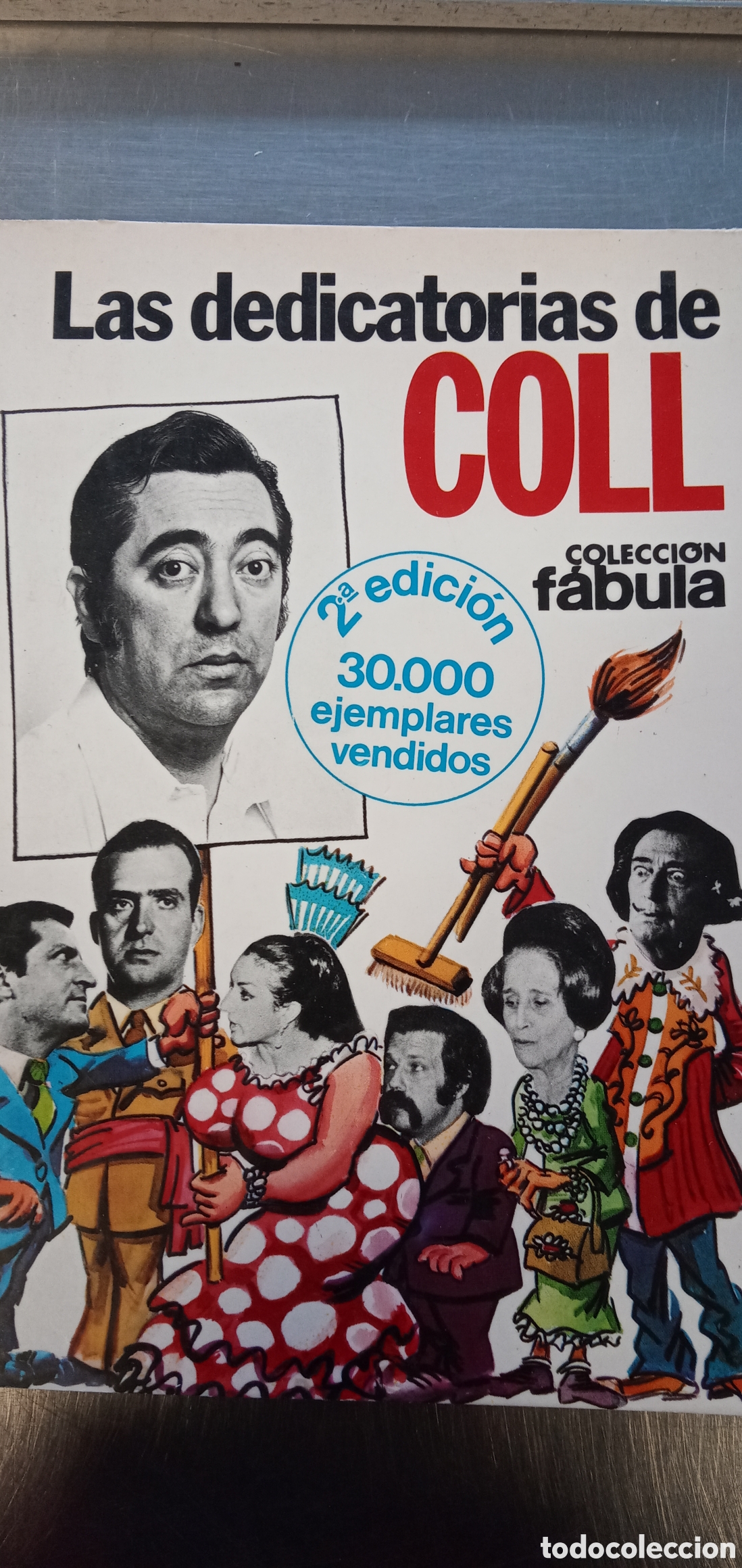 Libros: Las dedicatorias de Coll.Coleccion fabula.Jose Luis Coll.Buen estado - Foto 1