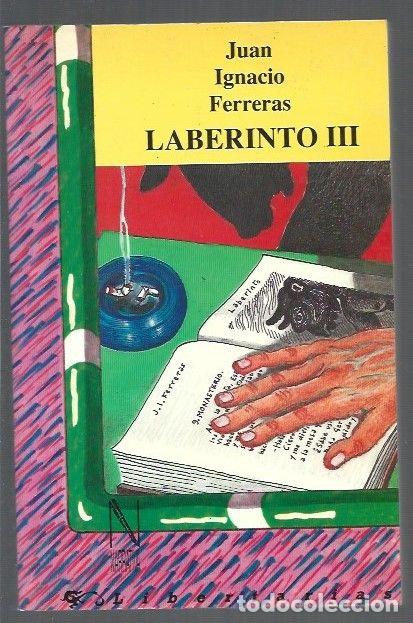 Libros: LABERINTO III - FERRERAS, JUAN IGNACIO - Foto 1