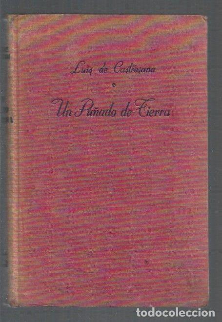 Libros: PU&Ntilde;ADO DE TIERRA - UN - CASTRESANA, LUIS DE - Foto 1