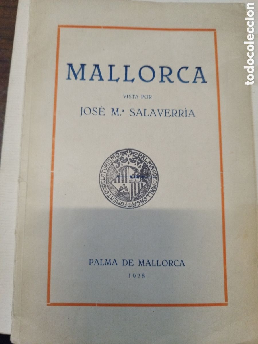 Libros: MALLORCA. A&ntilde;o 1928 - SALAVERRIA,Jos&eacute; M&ordf;