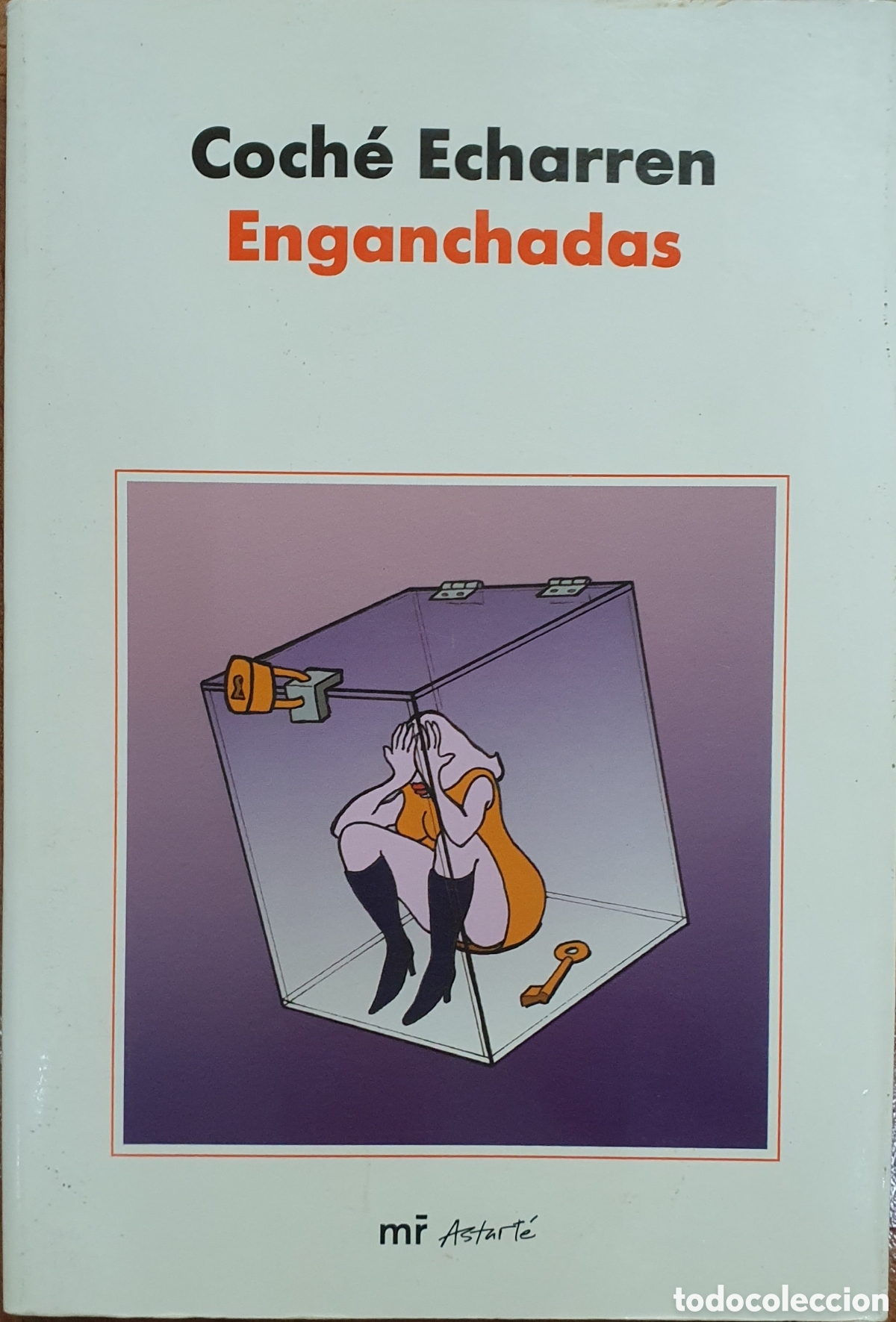 Libros: Enganchadas - Coch&eacute; Echarren - Foto 1