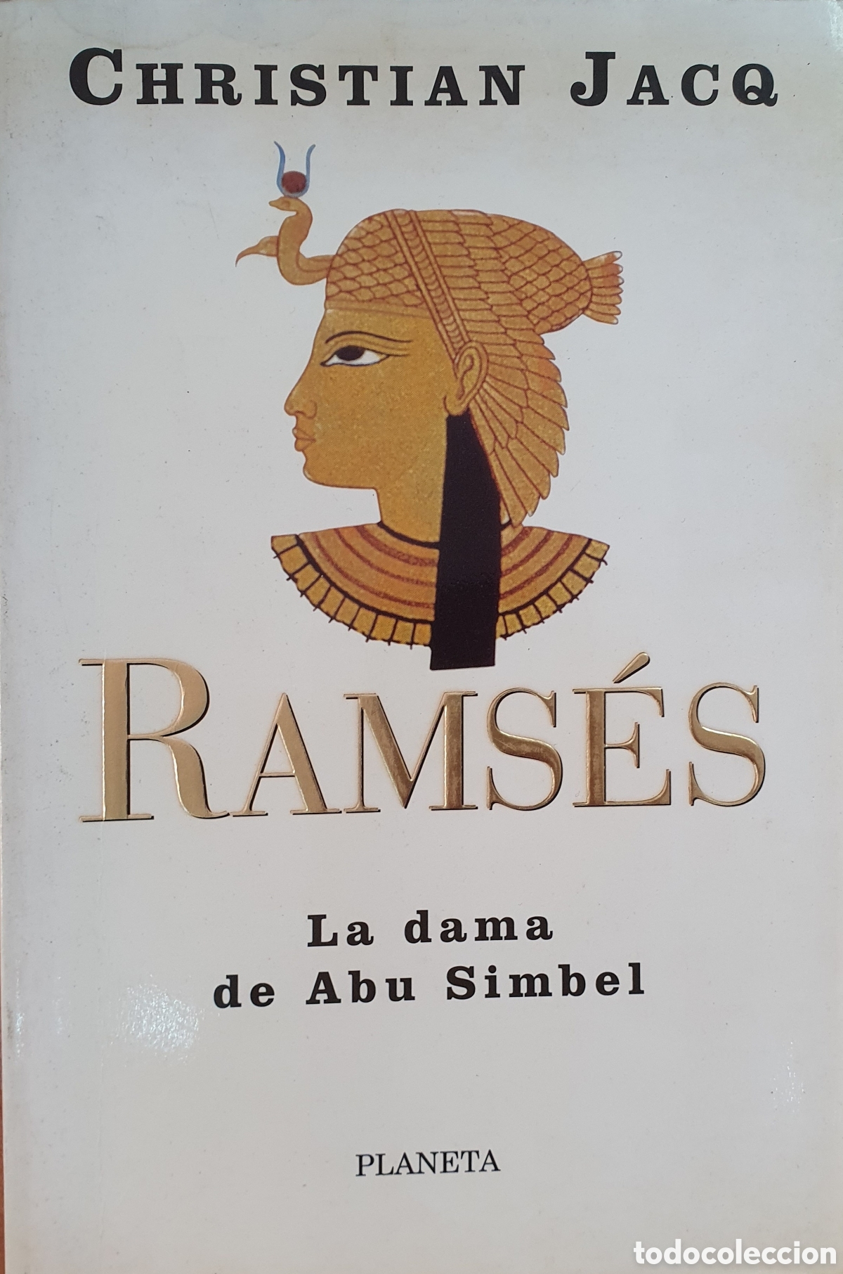 Libros: Rams&eacute;s: La Dama de Abu Simbel - Christian Jacq - Foto 1