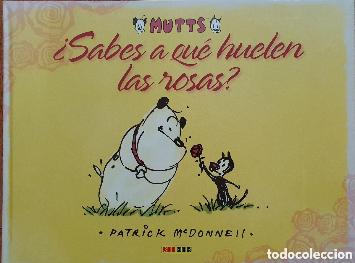 Libros: Mutts: &iquest;Sabes a qu&eacute; huelen las rosas? - Patrick McDonnell - Foto 1