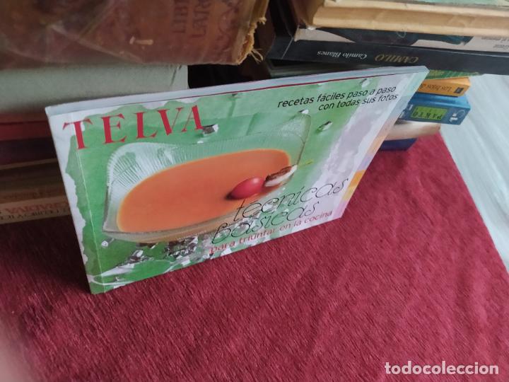 Libros: T&eacute;cnicas b&aacute;sicas para triunfar en la cocina. TELVA. L.32552 - Foto 2
