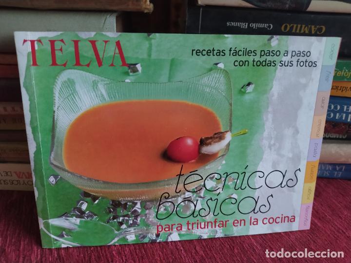 Libros: T&eacute;cnicas b&aacute;sicas para triunfar en la cocina. TELVA. L.32552 - Foto 1