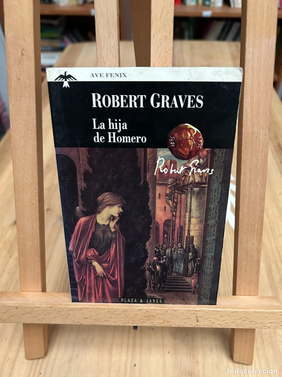 Libros: ROBERT GRAVES- LA HIJA DE HOMERO - Foto 1
