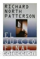 Libros: EL JUICIO FINAL - Richard North Patterson - Foto 1