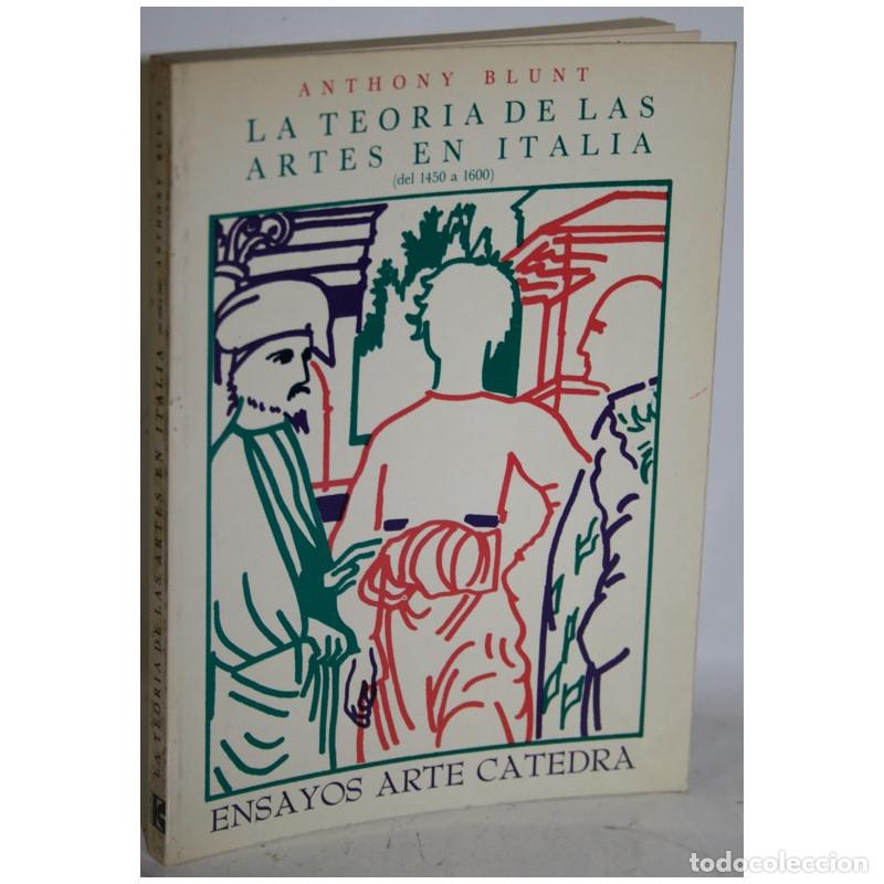 Libros: La teor&iacute;a de las artes en Italia (del 1450 a 1600) - BLUNT, Anthony - Foto 1