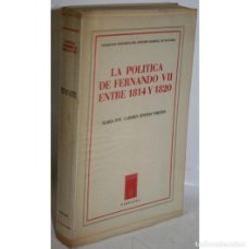 Libros: LA POLÍTICA DE FERNANDO VII ENTRE 1814 Y 1820 - PINTOS VIEITES, MARÍA DEL CARMEN