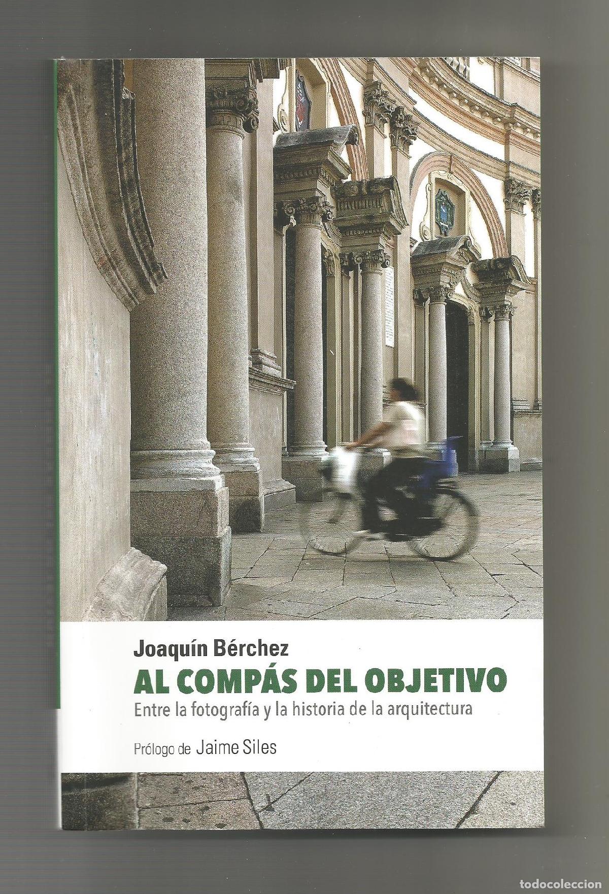 Libros: Al comp&aacute;s del objetivo. - B&Eacute;RCHEZ, Joaqu&iacute;n: - Foto 1